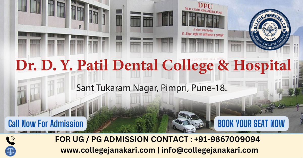 DY Patil Dental School Pune 2025-26: Admission, Courses, Fees, Cutoff, Intake etc.